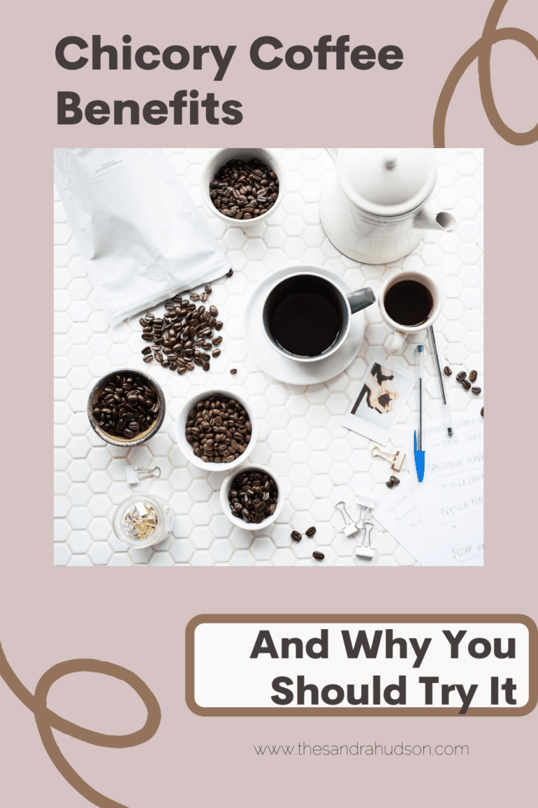 Sandra Hudson - Chicory Coffee Benefits and Why You Should Try It