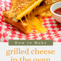 How To Make Grilled Cheese In The Oven