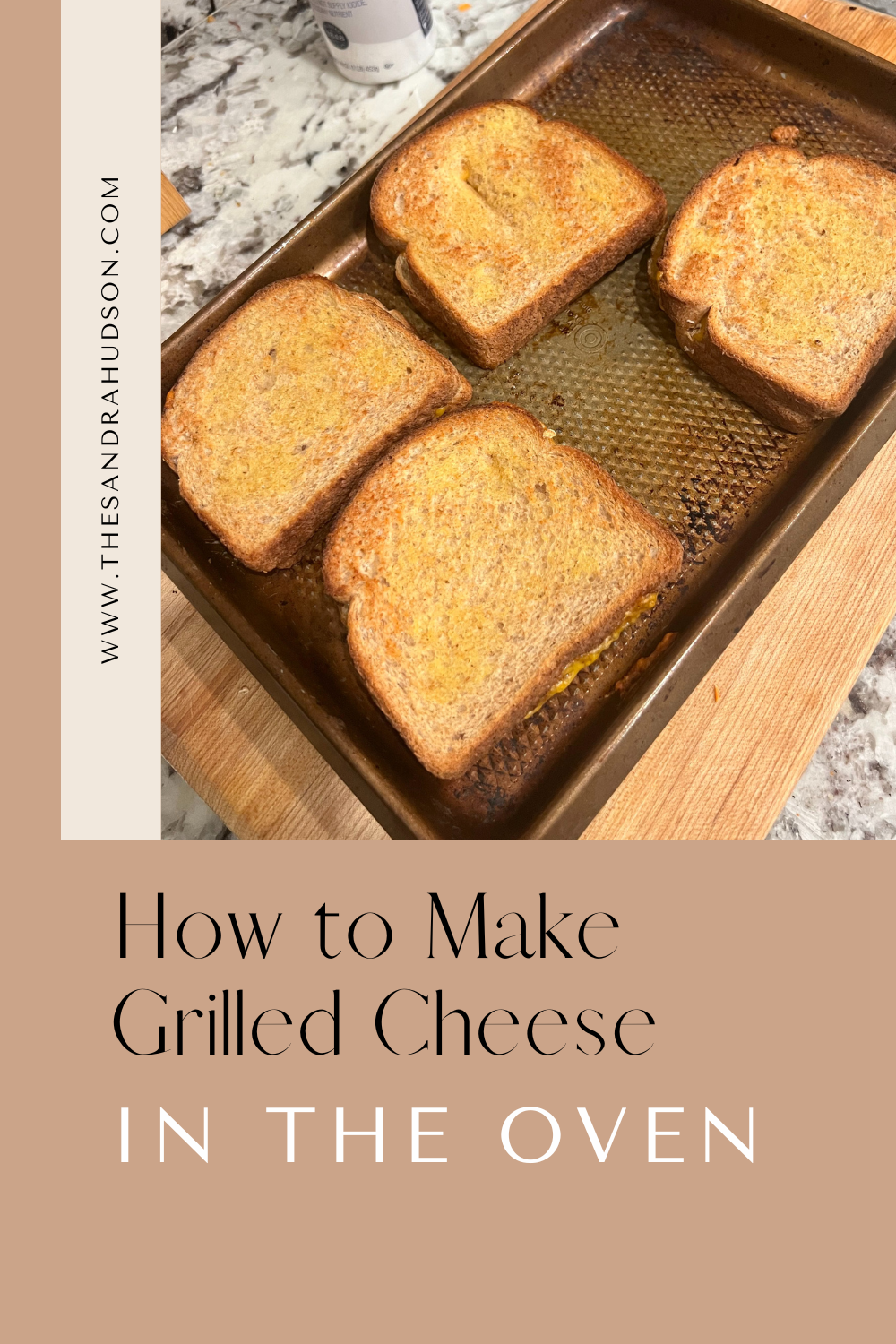 How To Make Grilled Cheese In The Oven